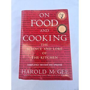 On food and cooking : The science of the kitchen by Harold Mcgee
